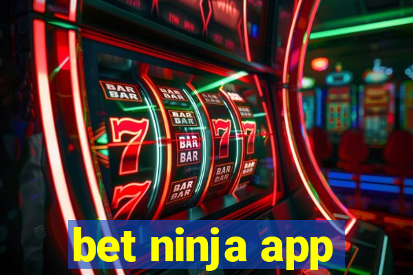 bet ninja app